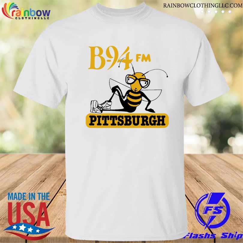 B-94 fm Pittsburgh shirt