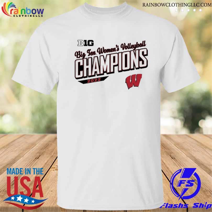Funny wisconsin badgers 2022 big 10 women's volleyball champions shirt
