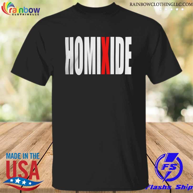 Homixide lifestyle shirt
