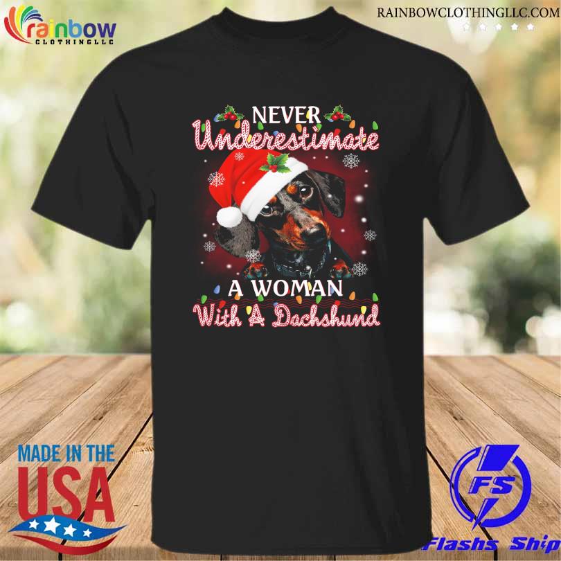 Never underestimate a woman with a dachshund Christmas sweater