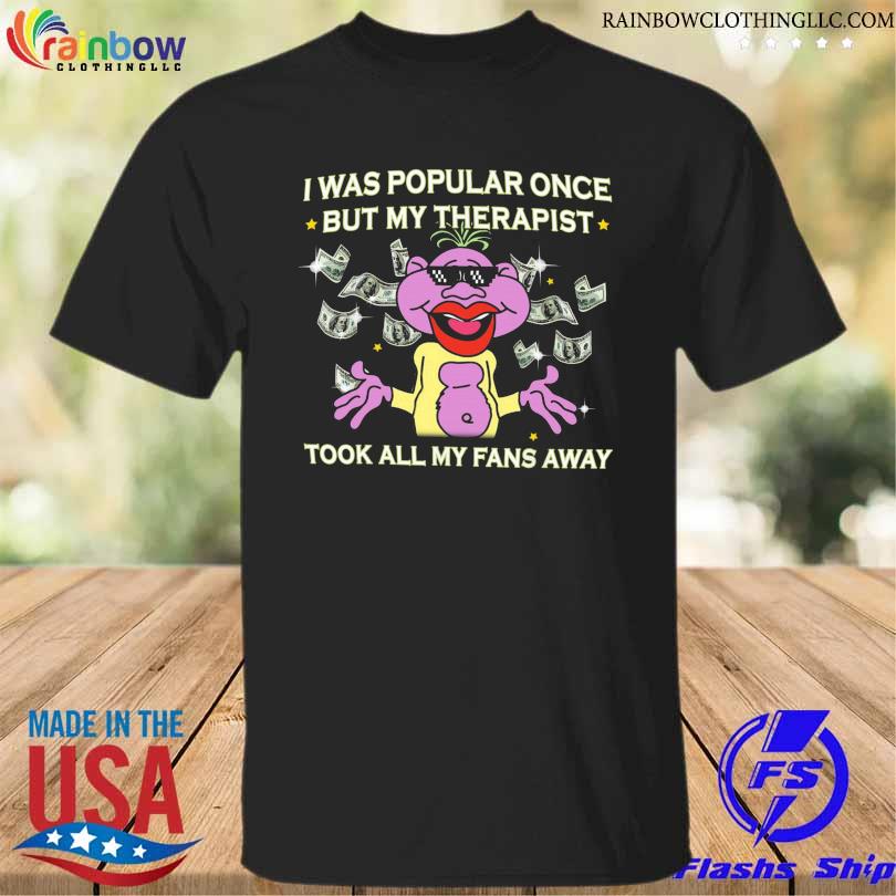 Official Peanut jeff dunham I was popular once but my therapist took all my fans away shirt