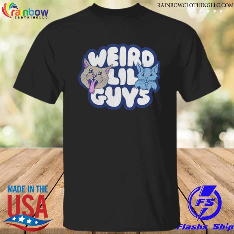 Weird lil guys 2022 shirt