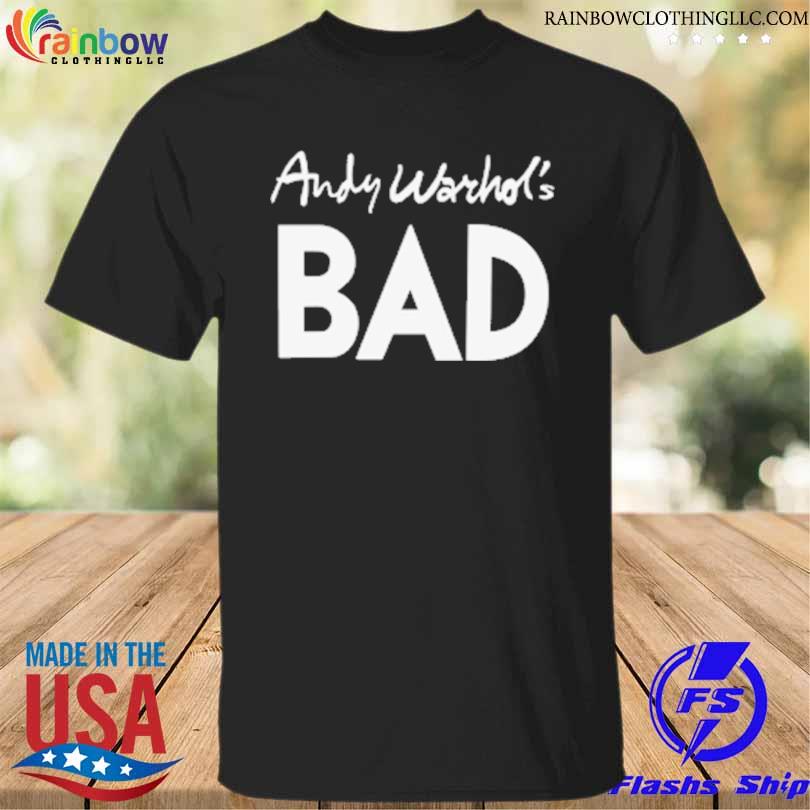 Andy warhol's bad as worn by 2022 shirt
