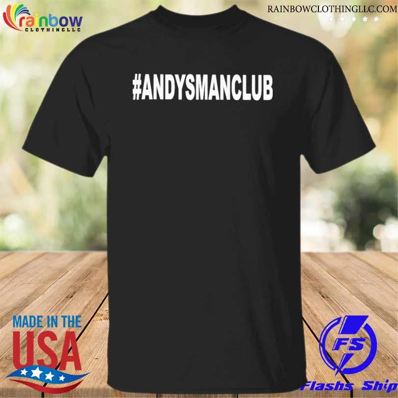 Andysmanclub 2022 shirt