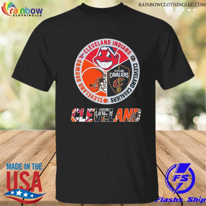 Cleveland Browns Cleveland Indians Cleveland Cavaliers shirt
