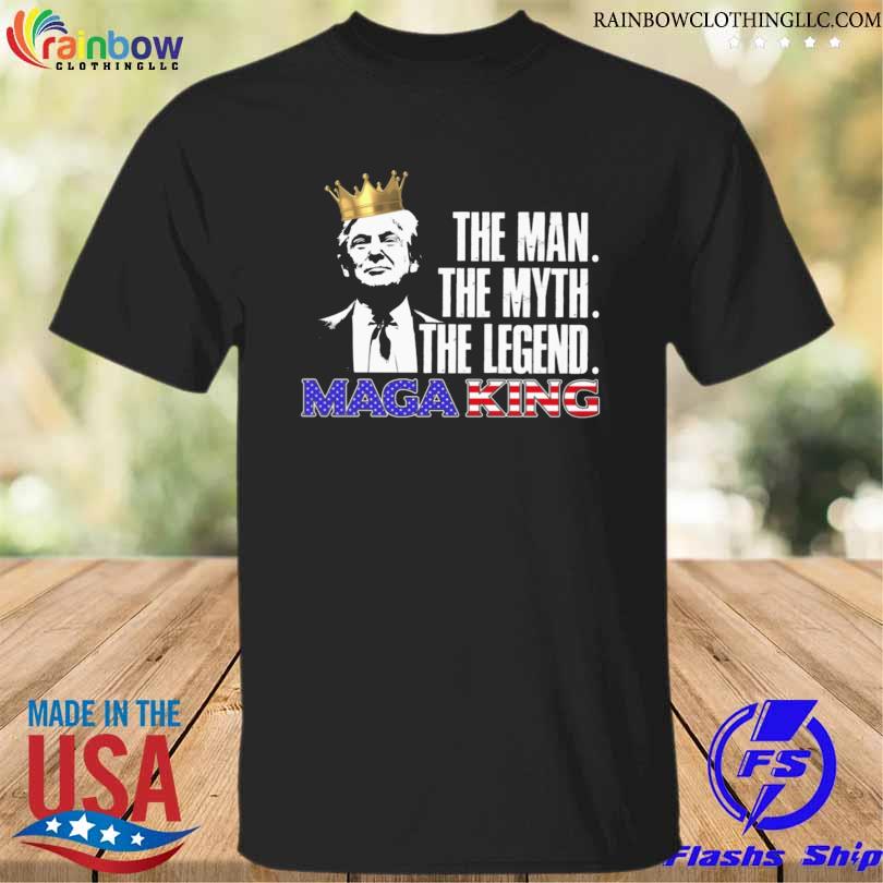 Donald Trump King the man the myth the legend mage king shirt
