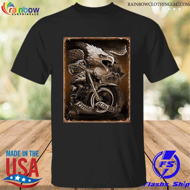 Freedom of the road shirt