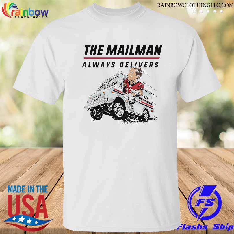 Georgia stetson bennett the mailman always delivers shirt