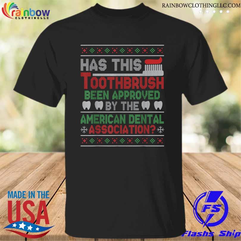 Has this toothbrush been approved American dental ugly Christmas sweater