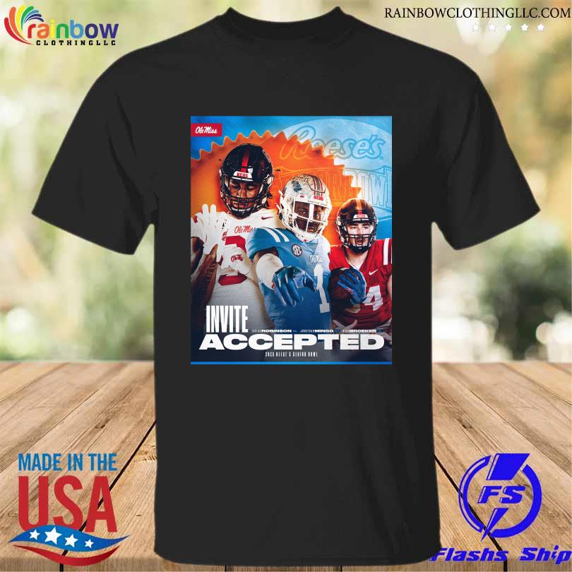 Invite Accepted 2023 Reese's senior bowl Ole Miss shirt