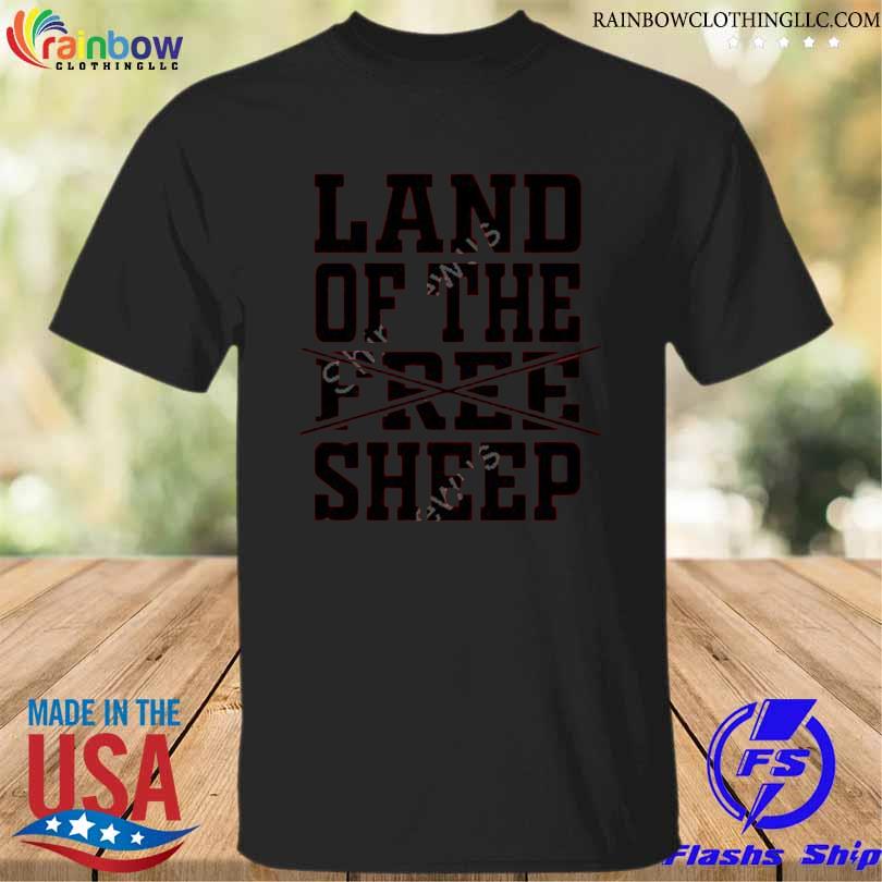 Land of the free sheep shirt