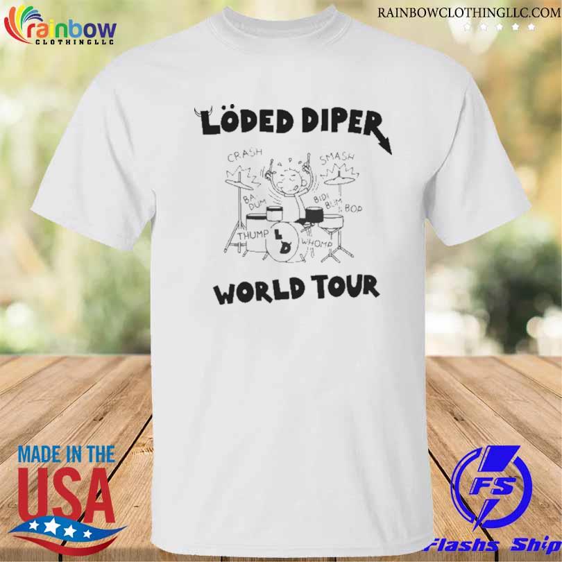 Loded diper world tour shirt