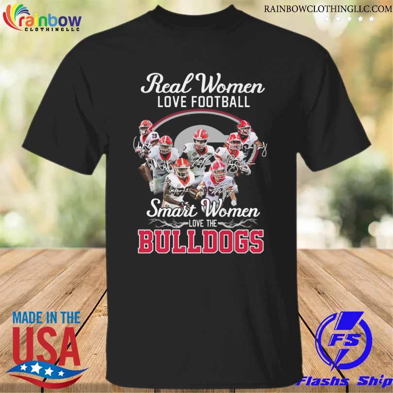 Real women love football smart women love the Georgia Bulldogs 2022 signatures shirt