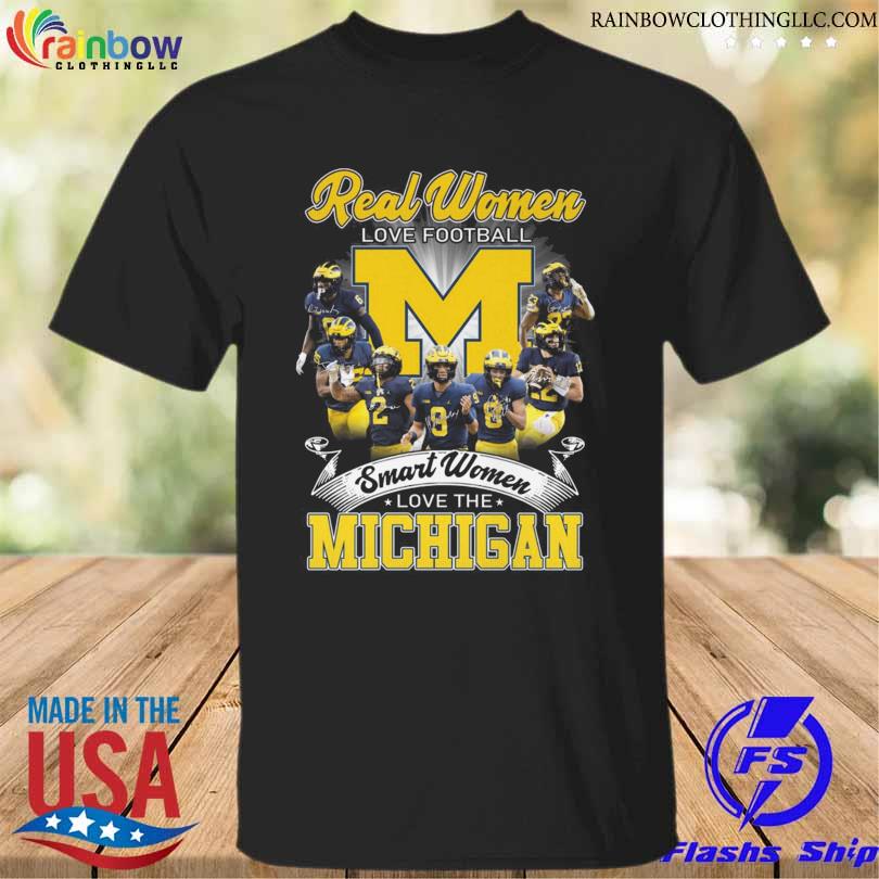 Real women love football smart women love the Michigan Wolverines 2022 signatures shirt