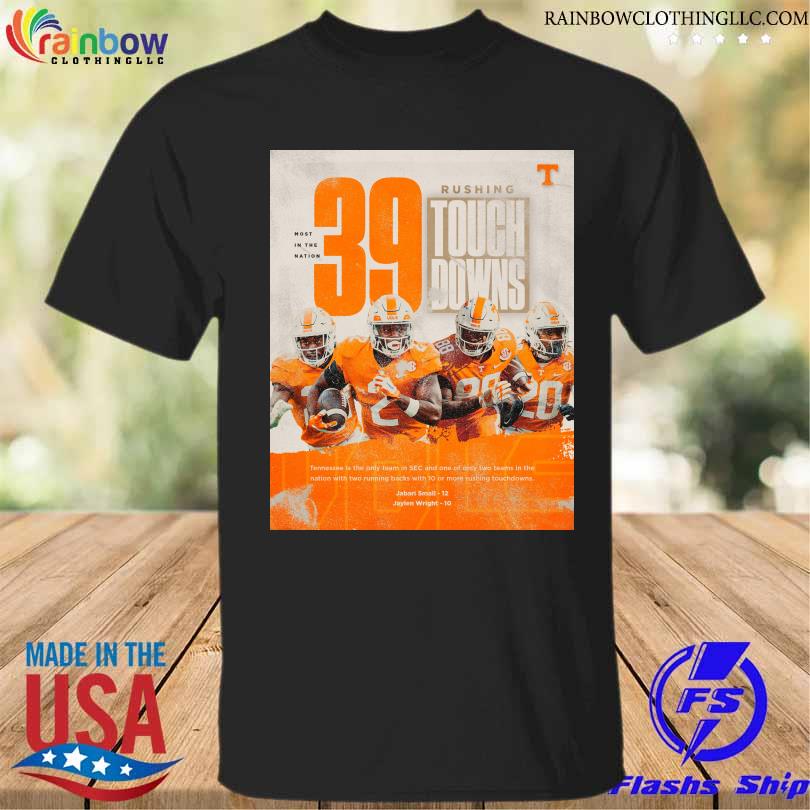 Tennessee most in the nation 39 Rushing touchdowns shirt