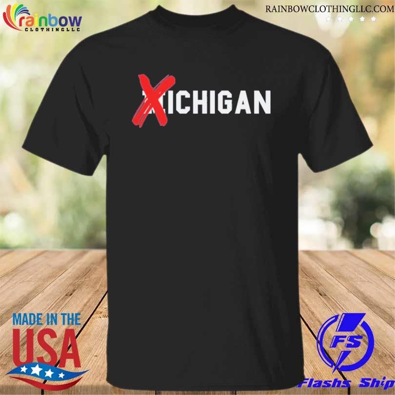 X michigan don't like michigan not allowed shirt