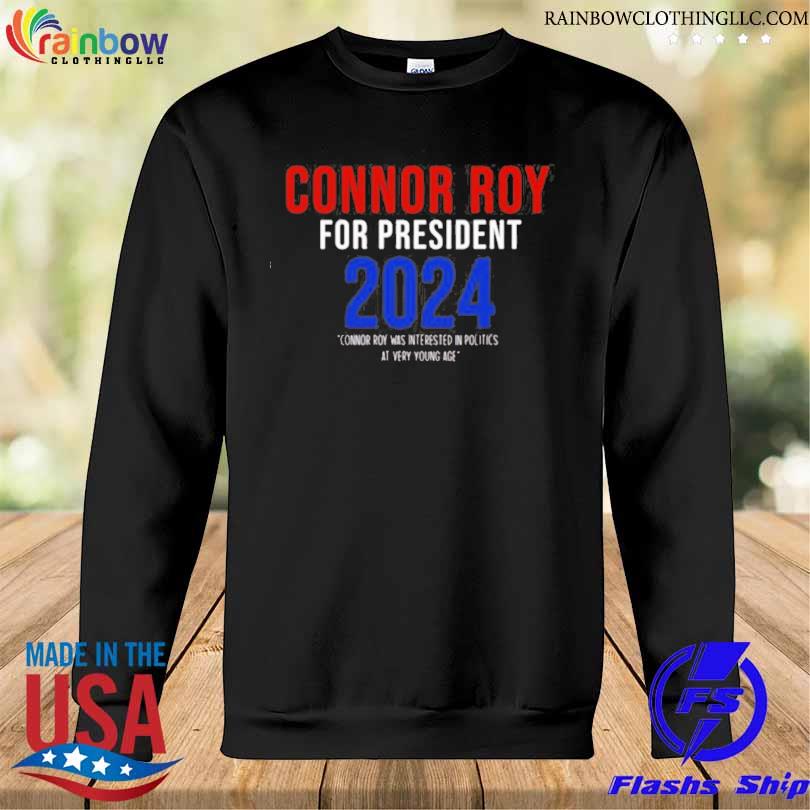 Connor Roy For President Succession Logo Shirt Sweatshirt den