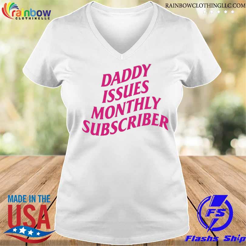 Daddy issues monthly subscriber baby s v-neck trang