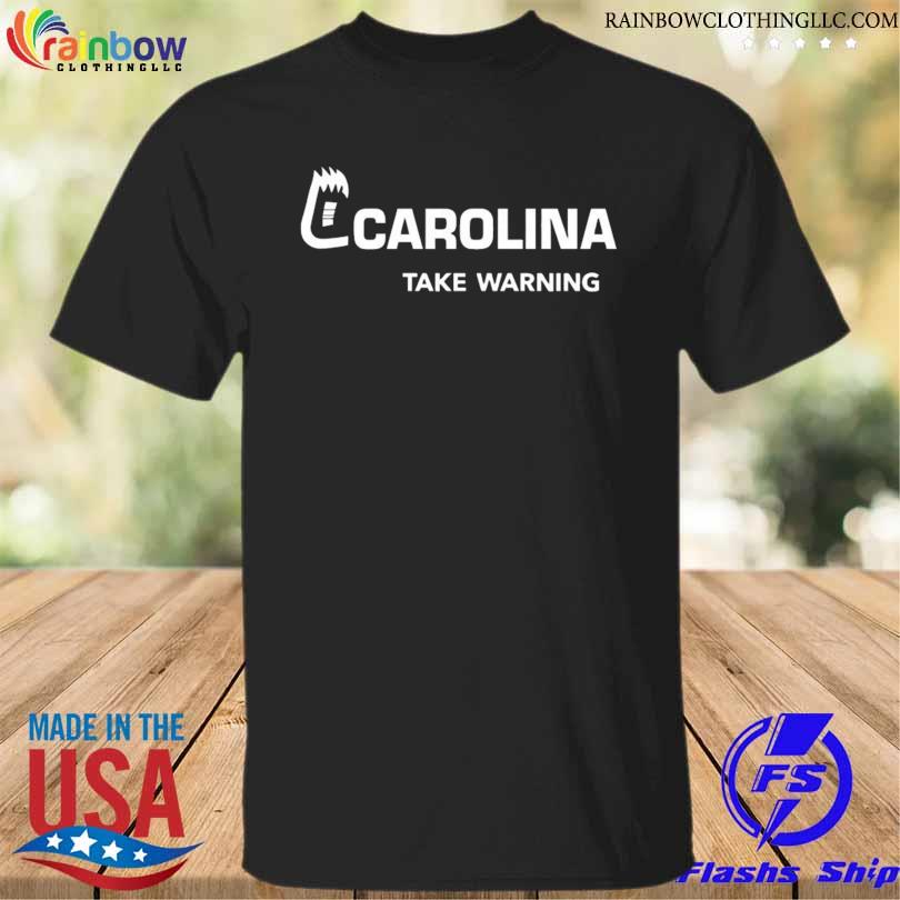 Carolina take waring 2023 shirt