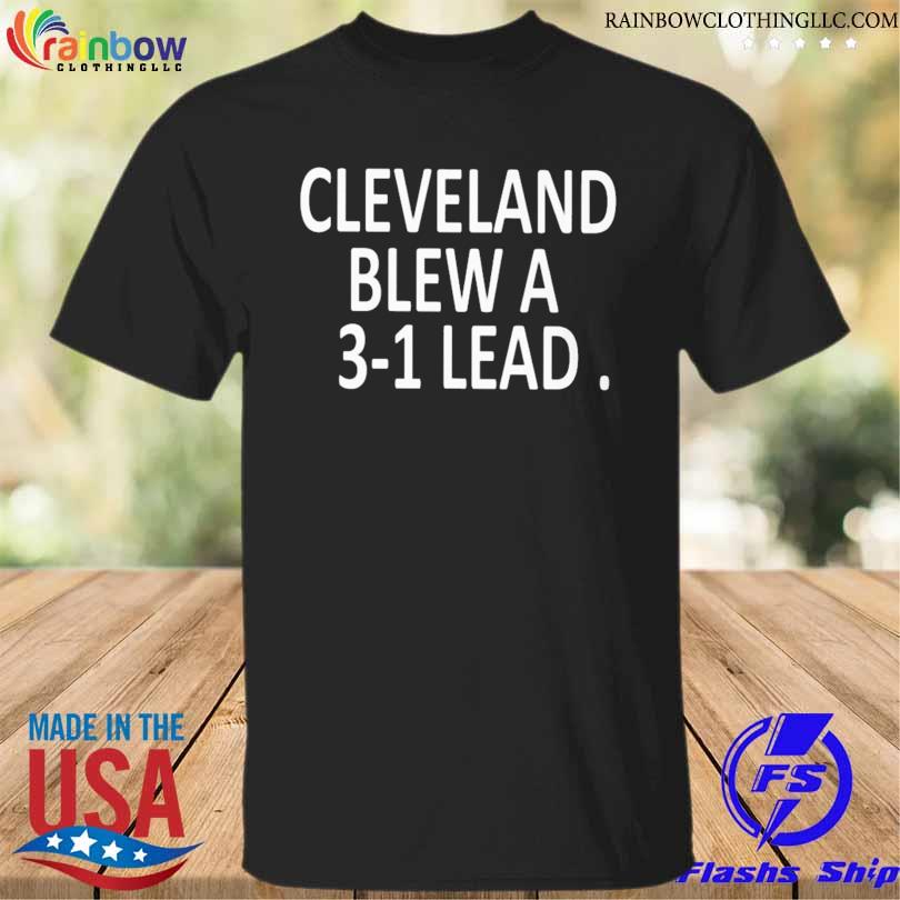 Cleveland blew a 3-1 lead shirt