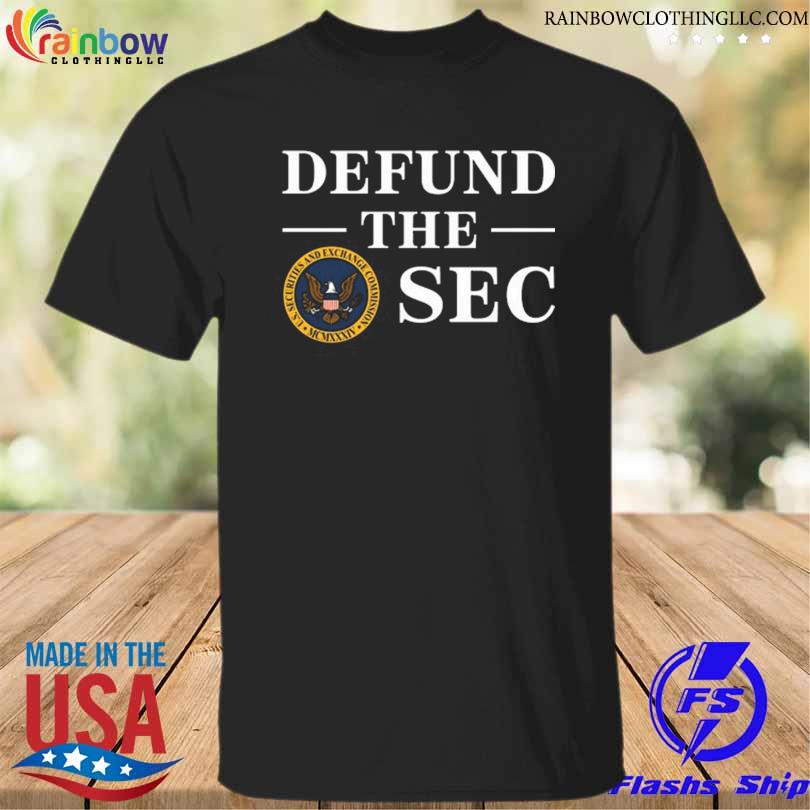 Defund The Sec 2023 Tee Shirt