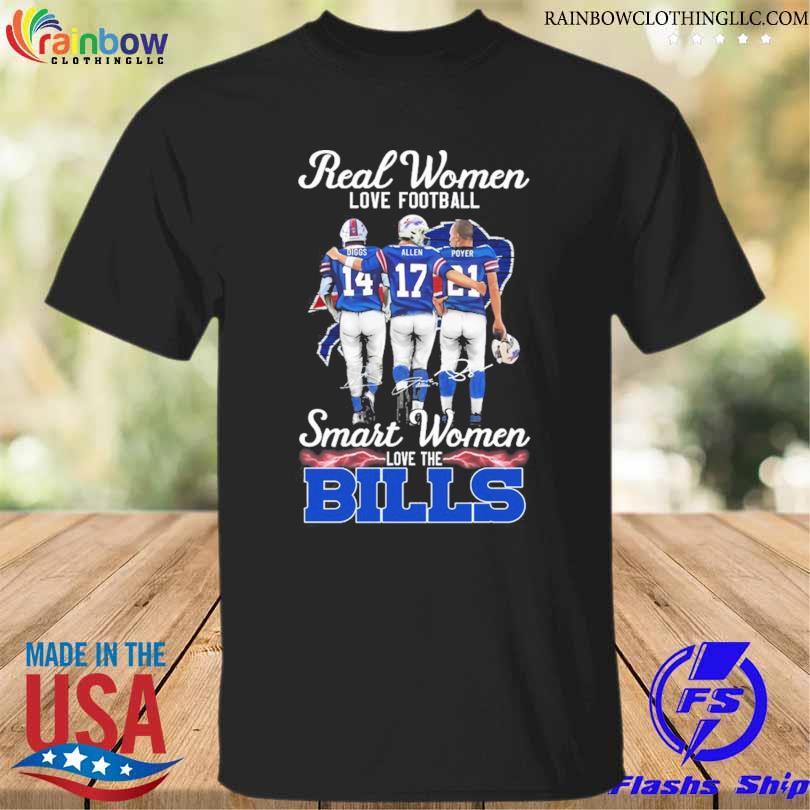 Diggs Allen Poyer Real Women love Football Smart Women love the Buffalo Bills 2023 signatures shirt