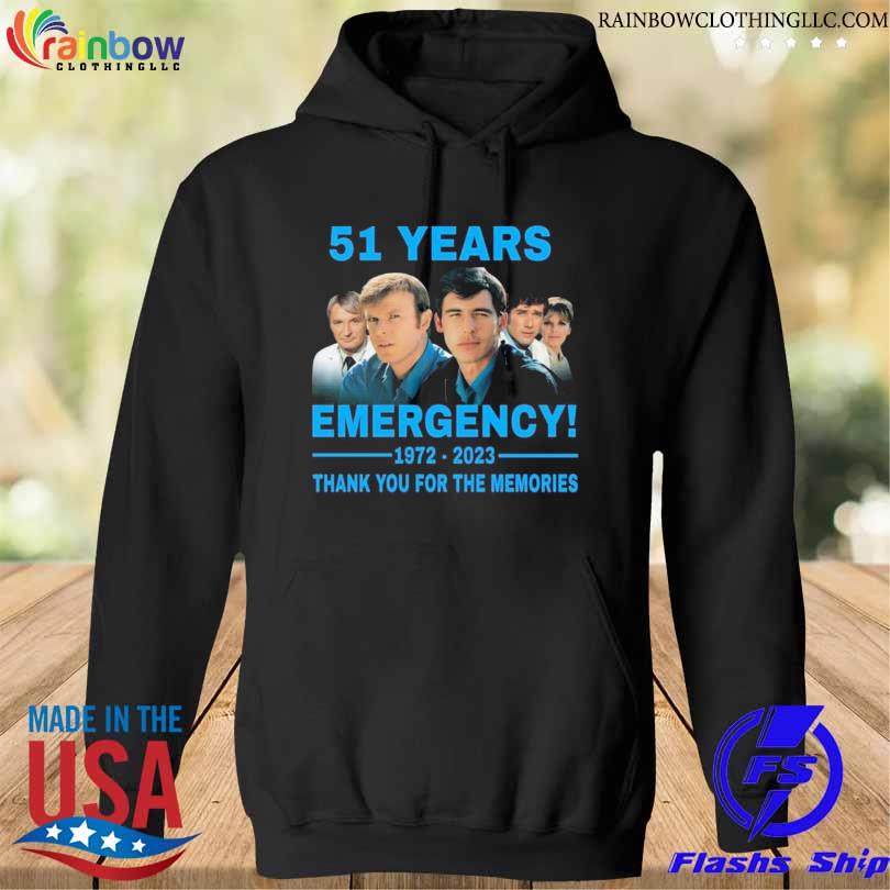 Emergency 51 years 1972 2023 thank you for the memories s hoodie den