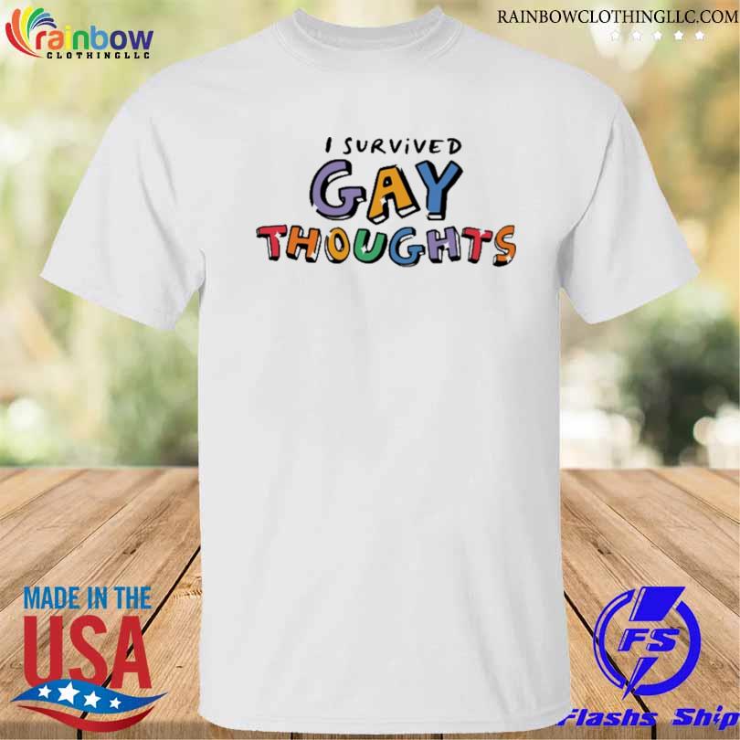 I survived gay thoughts 2023 shirt
