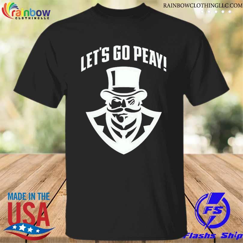 Jeff goodman let's go peay 2023 shirt