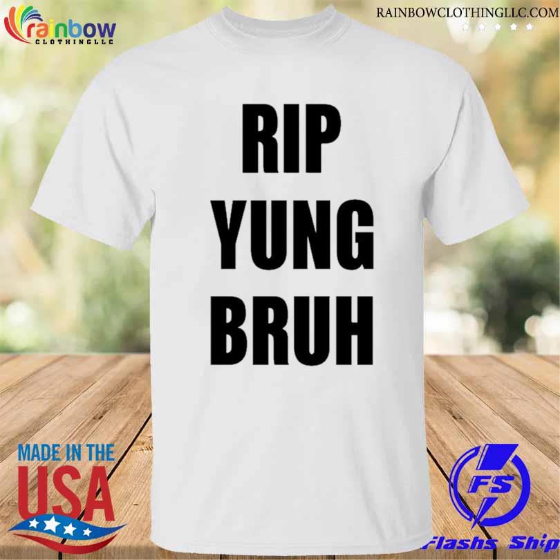 Lil tracy rip yung bruh 2023 shirt
