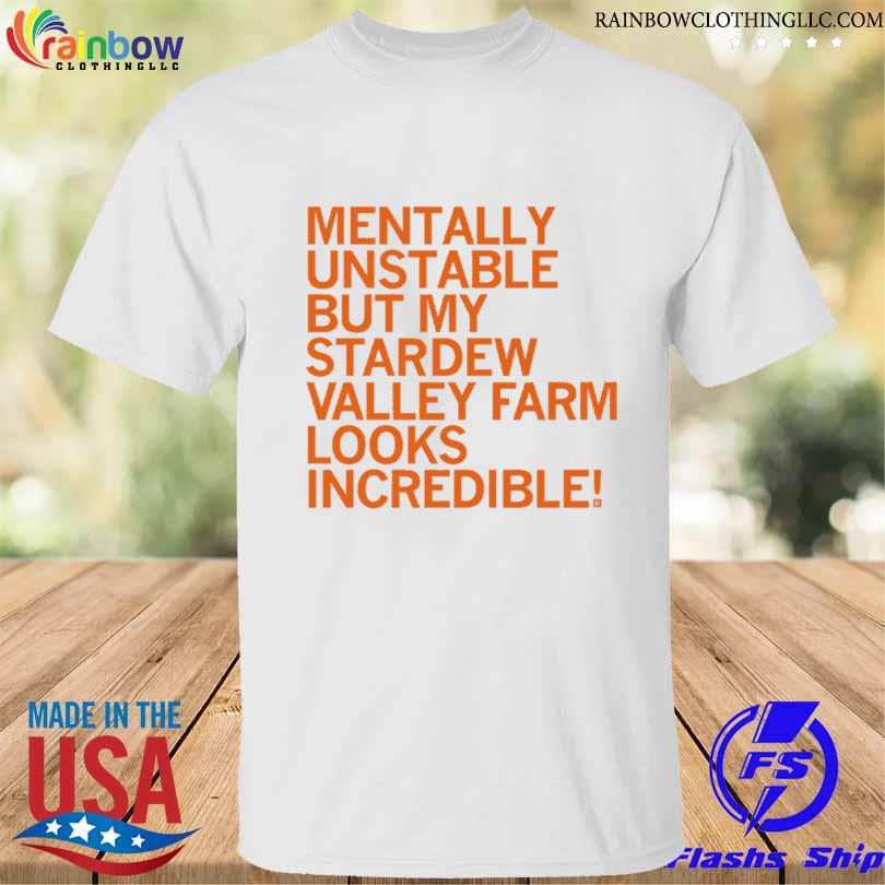 My stardew valley farm look incredible shirt