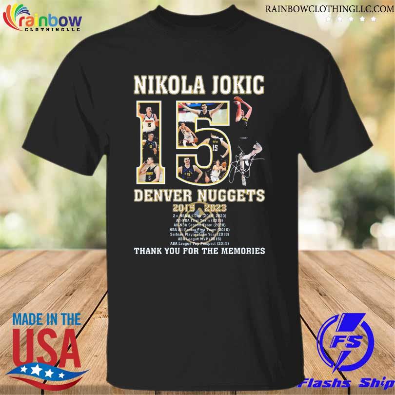 Nikola jokic denver nuggets 2015 2023 thank you for the memories shirt