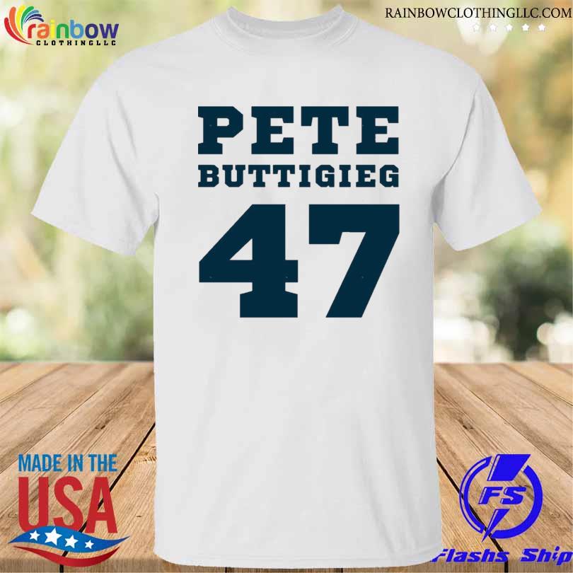 Pete buttigieg for us 47th president usa 2024 presidential elections shirt