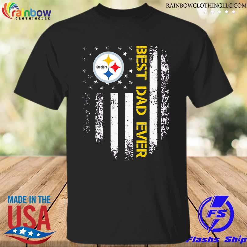 Pittsburgh Steelers best dad ever American flag 2023 shirt