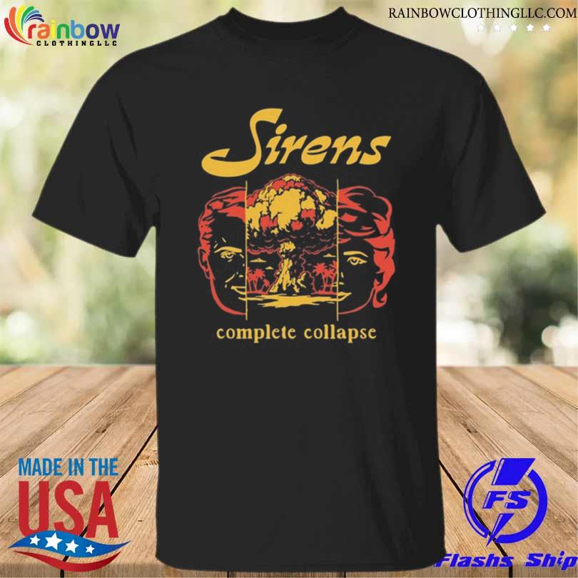 Sirens complete collapse split face shirt