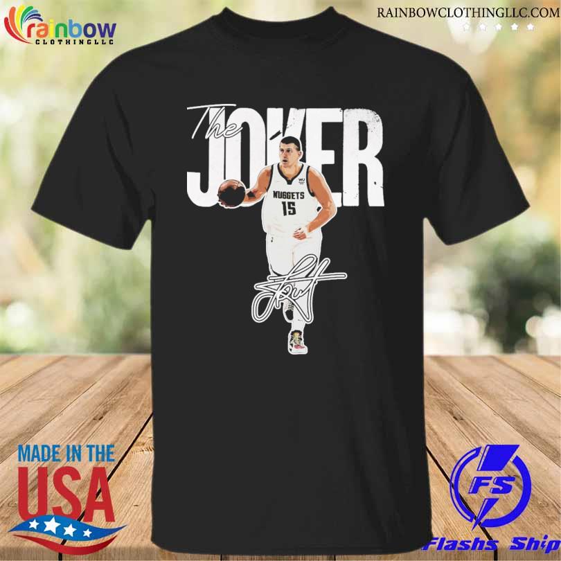The Joker Denver Nuggets Nikola Jokić signature shirt