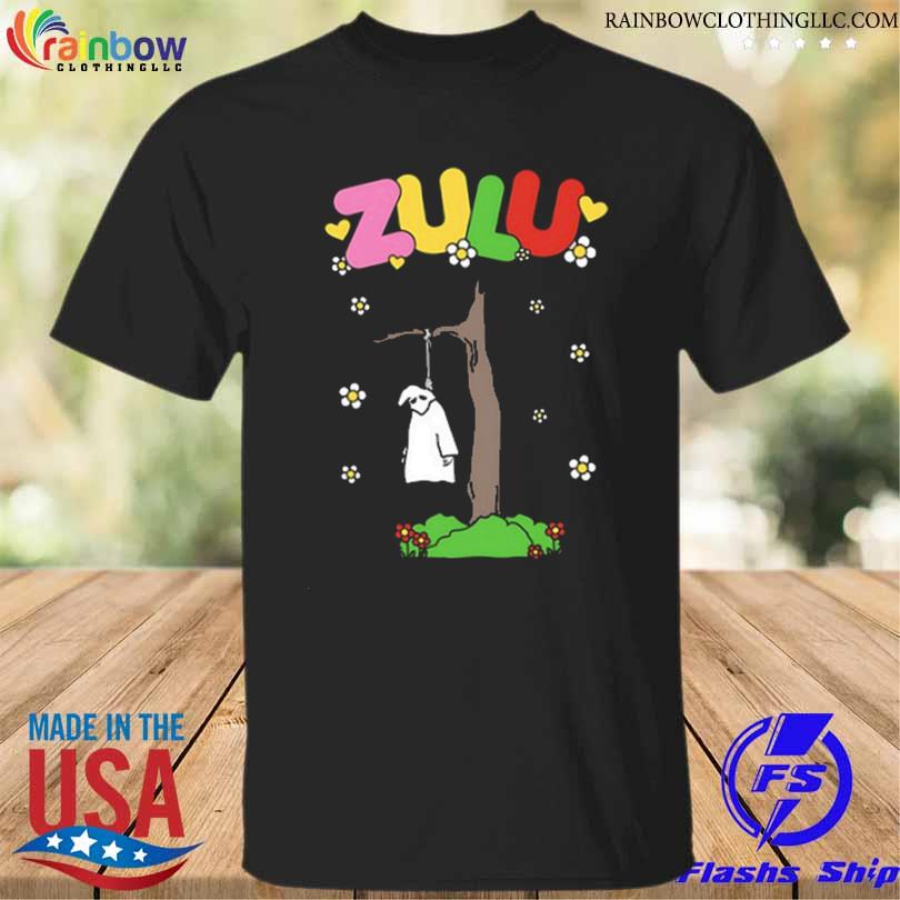 Zulu hanging 2023 shirt