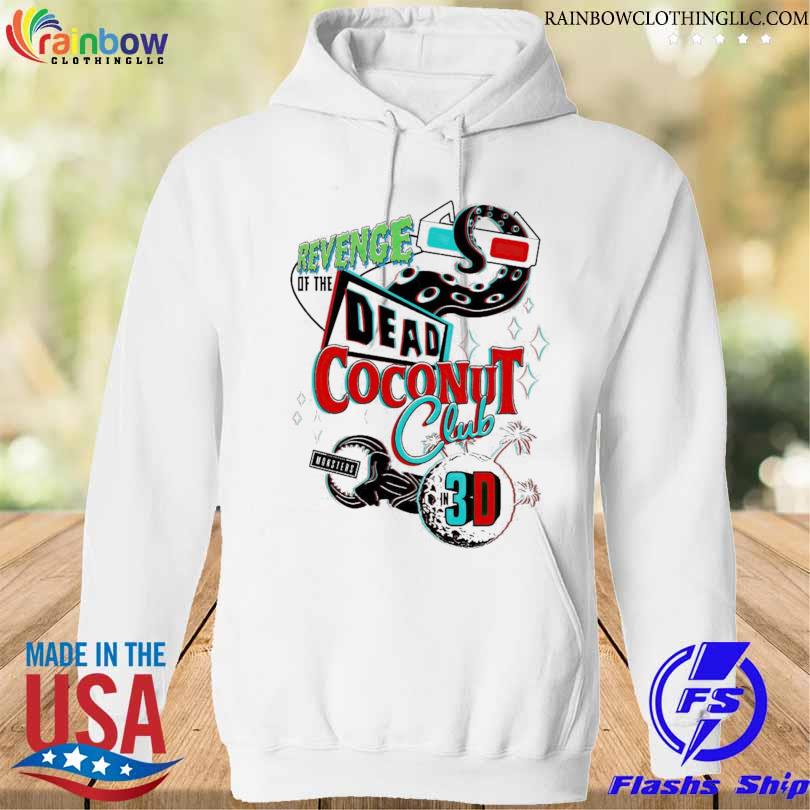 Revenge of the dead coconut club in 3d monsters 2023 s hoodie trang