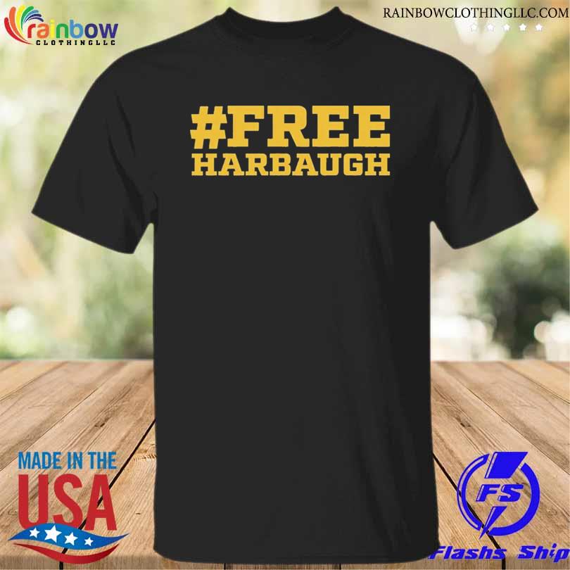 Funny free Harbaugh Shirt