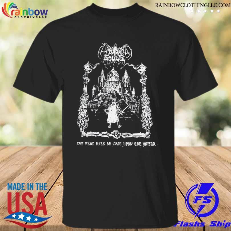 Official the True Dark Be Cast Upon Cre World T-Shirt