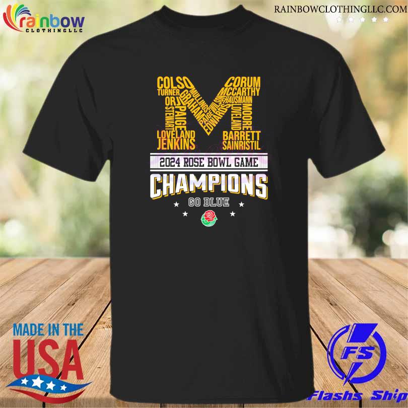 Michigan 2024 rose bowl champions go blue shirt, hoodie, sweater, long ...