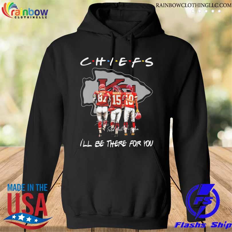 Kansas city Chiefs kelce mahomes pacheco I'll be there for you signatures 2024 s hoodie den