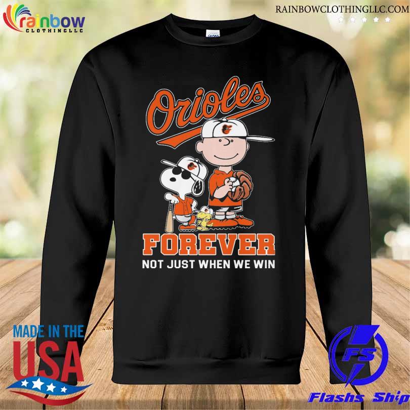Peanuts snoopy and charlie brown baltimore orioles forever not just when we win 2024 s Sweatshirt den